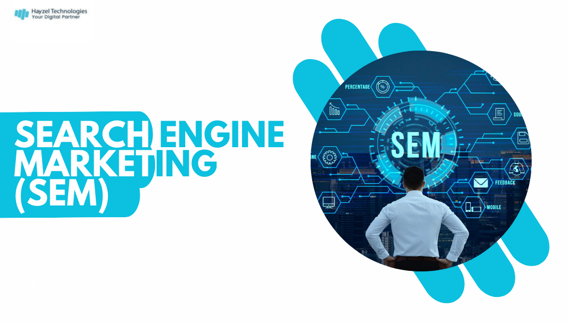 Search Engine Marketing(SEM)